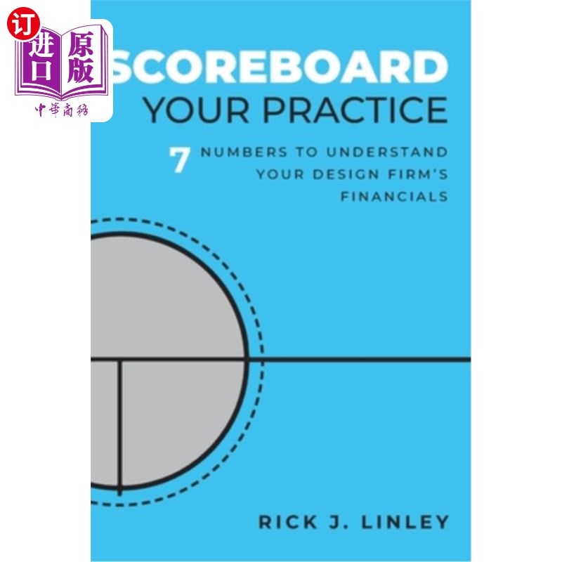 海外直订Scoreboard Your Practice: 7 Numbers to Understand Your Design Firm's Financials 记分板你的实践:7个数字了解