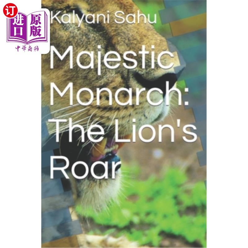 海外直订Majestic Monarch: The Lion's Roar 威严的君主：狮子的咆哮