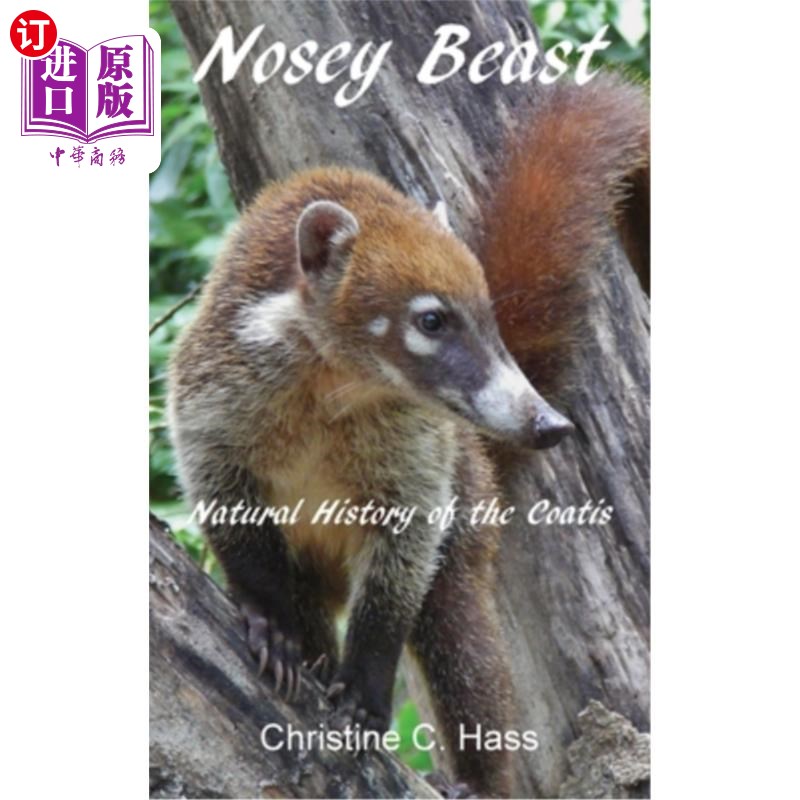 海外直订Nosey Beast: Natural history of the coatis-封面