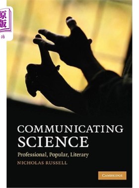 海外直订Communicating Science: Professional, Popular, Literary 传播科学:专业、流行、文学