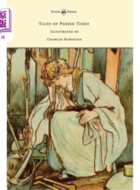 海外直订Tales of Passed Times - Illustrated by Charles Robinson 过去的故事-查尔斯·罗宾逊