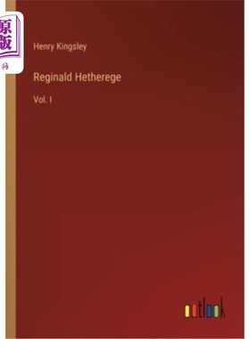 海外直订Reginald Hetherege: Vol. I 雷金纳德·赫里格:第一卷