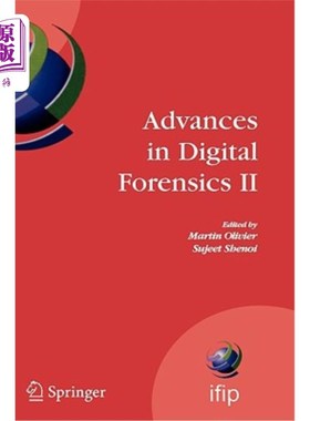 海外直订Advances in Digital Forensics II: IFIP International Conference on Digital Foren 数字取证进展II: