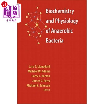 海外直订Biochemistry and Physiology of Anaerobic Bacteria 厌氧菌的生物化学与生理“，