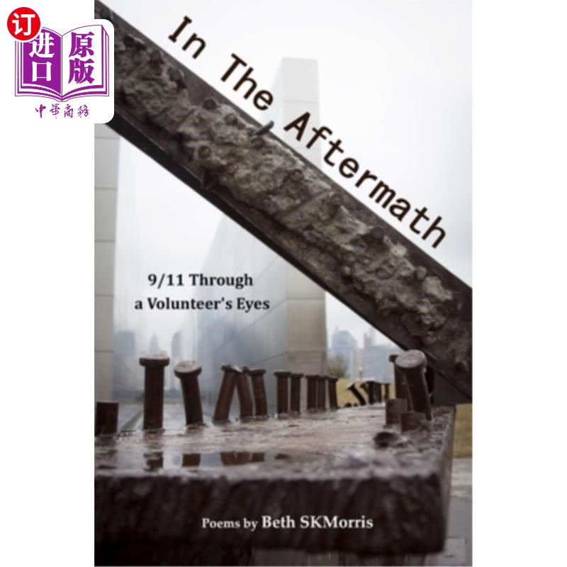 海外直订In the Aftermath: 9/11 Through a Volunteer's Eyes 余波:志愿者眼中的9/11
