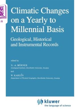 海外直订Climatic Changes on a Yearly to Millennial Basis: Geological, Historical and Ins 从一年到千年的气候变化：地