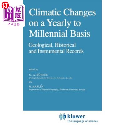 海外直订Climatic Changes on a Yearly to Millennial Basis: Geological, Historical and Ins 从一年到千年的气候变化：地