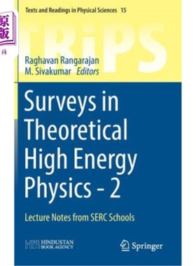 海外直订Surveys in Theoretical High Energy Physics - 2: Lecture Notes from Serc Schools 高能物理理论综述2：Serc学校