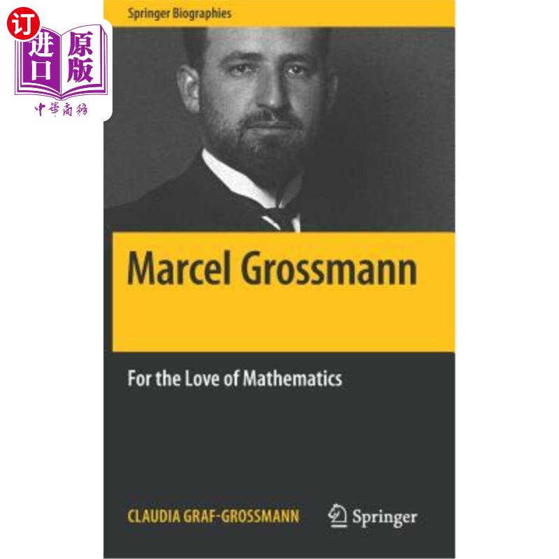 海外直订Marcel Grossmann: For the Love of Mathematics 马塞尔·格罗斯曼：为了热爱数学