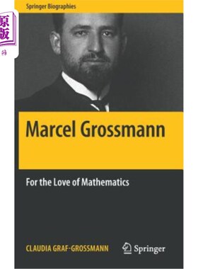 海外直订Marcel Grossmann: For the Love of Mathematics 马塞尔·格罗斯曼：为了热爱数学