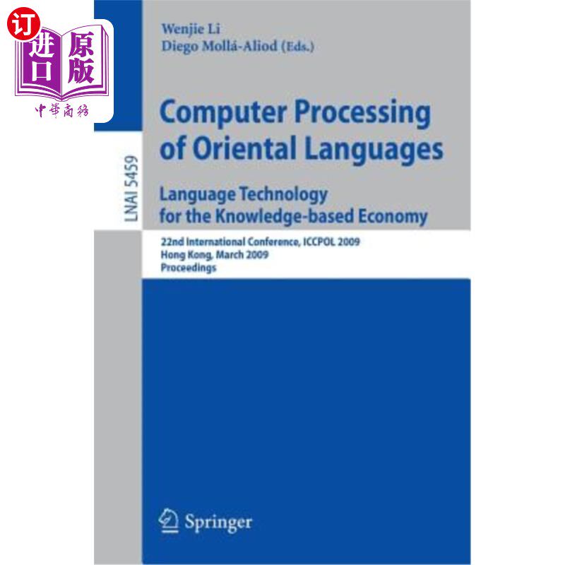 海外直订Computer Processing of Oriental Languages. Language Technology for the Knowledge 东方语言的计算机处理。知识
