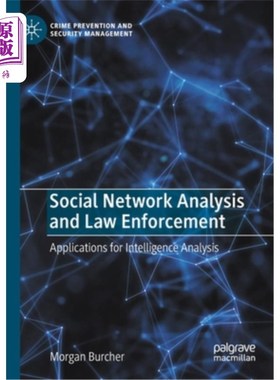 海外直订Social Network Analysis and Law Enforcement: Applications for Intelligence Analy 社会分析与执法:情报分