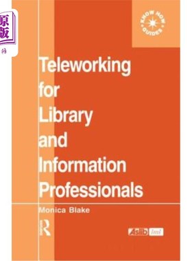 海外直订Teleworking for Library and Information Professionals 图书馆和信息专业人员的远程工作