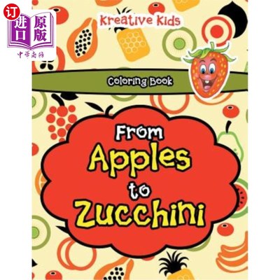 海外直订From Apples to Zucchini Coloring Book 从苹果到西葫芦填色书