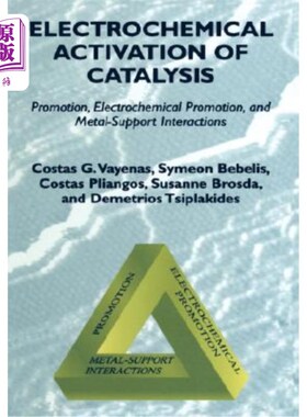 海外直订Electrochemical Activation of Catalysis: Promotion, Electrochemical Promotion, a 催化的电化学活化:促进、电
