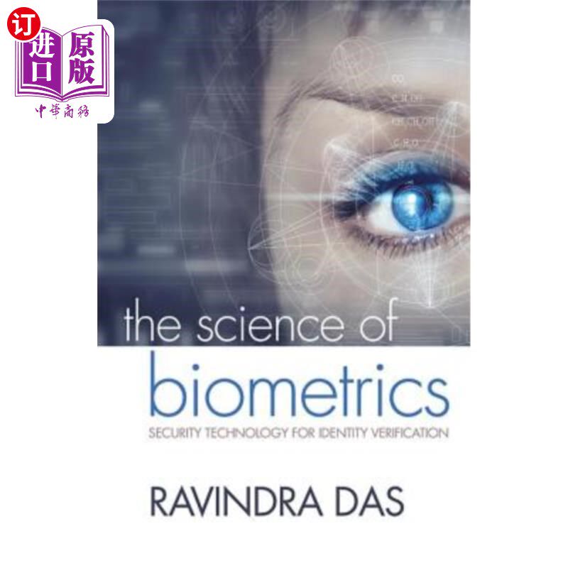 海外直订The Science of Biometrics: Security Technology for Identity Verification 生物测定学:身份验证的安全技术