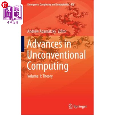 海外直订Advances in Unconventional Computing: Volume 1: Theory 非常规计算的进展:第1卷:理论