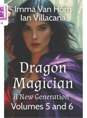 海外直订Dragon Magician: A New Generation Volume 5 and 6 龙魔术师：新一代卷5和6