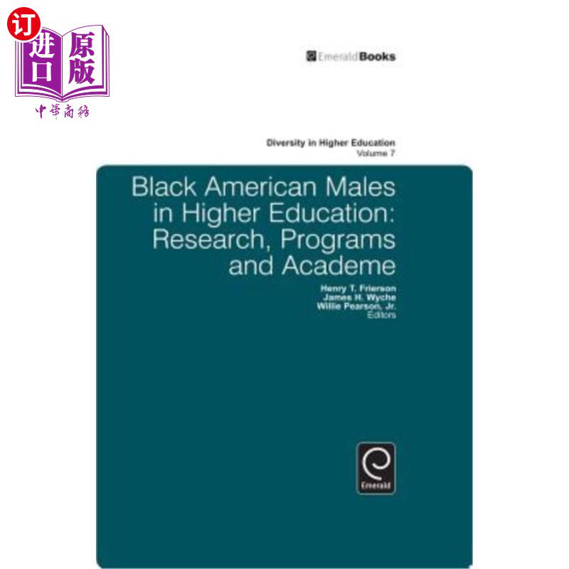 海外直订Black American Males in Higher Education: Research, Programs and Academe 美国黑人男性在高等教育中的研究、项