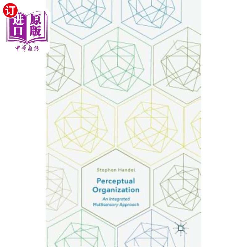 海外直订Perceptual Organization: An Integrated Multisensory Approach 知觉组织:综合多感官方法
