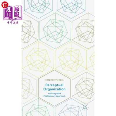 海外直订Perceptual Organization: An Integrated Multisensory Approach 知觉组织:综合多感官方法