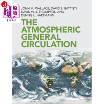 海外直订The Atmospheric General Circulation 大气环流