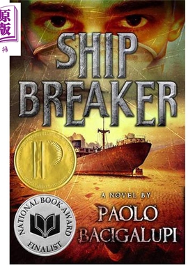 预售 废船拆卸工 入围美国国家图书奖 SHIP BREAKER 英文原版 Paolo Bacigalupi  滚石青少年小说奖【中商原版】