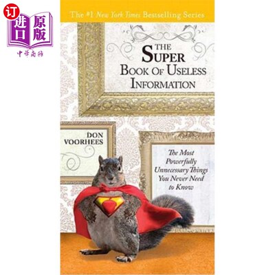 海外直订The Super Book of Useless Information: The Most Powerfully Unnecessary Things Yo 无用信息的超级书:你永远不
