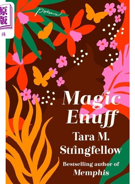 预售 魔力足矣 诗歌集 Magic Enuff Poems 英文原版 Tara M Stringfellow 大师经典文学 外国诗歌 【中商原版】