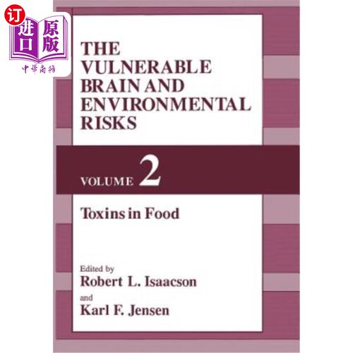 海外直订医药图书The Vulnerable Brain and Environmental Risks: Volume 2: Toxins in Food 易受伤害的大脑和环境风险：第