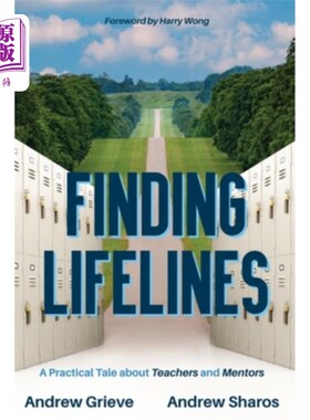 海外直订Finding Lifelines: A Practical Tale About Teachers and Mentors 寻找生命线:一个关于老师和导师的实用故事