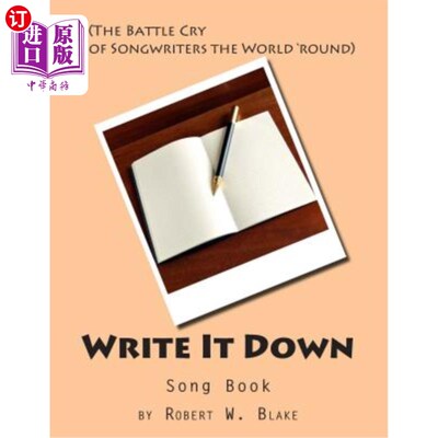 海外直订Write It Down Song Book: (The Battle Cry of Song Writers the World 'round) 写下来歌书:(世界各地歌曲作家的呐