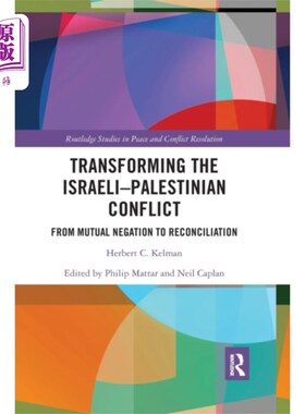 海外直订Transforming the Israeli-Palestinian Conflict 改变巴以冲突
