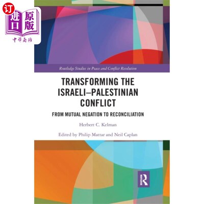 海外直订Transforming the Israeli-Palestinian Conflict 改变巴以冲突