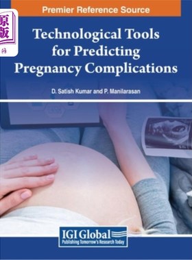 海外直订医药图书Technological Tools for Predicting Pregnancy Complications 预测妊娠并发症的技术工具