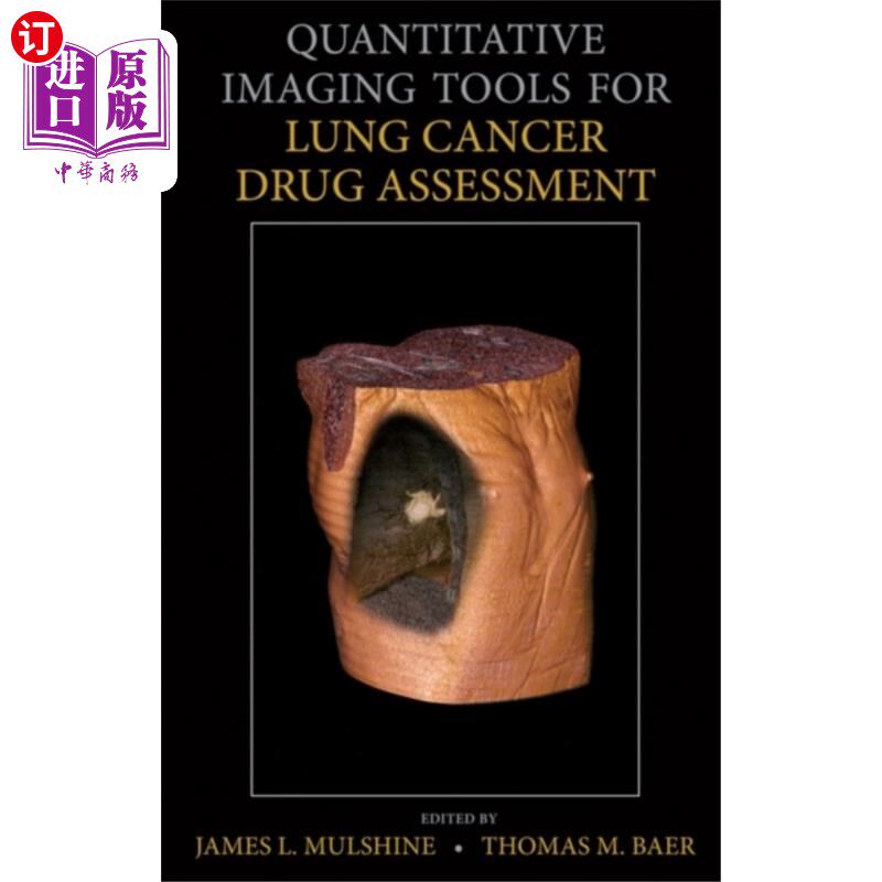 海外直订医药图书Quantitative Imaging Tools for Lung Cancer Drug ... 肺癌药物评估的定量成像工具