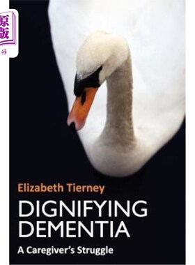 海外直订医药图书Dignifying Dementia 有尊严的痴呆症