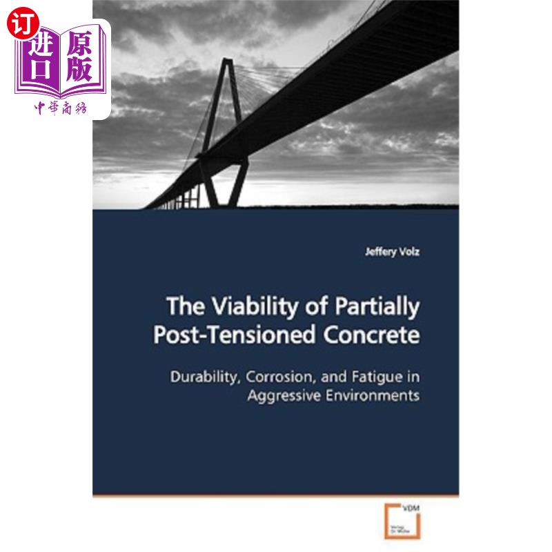 海外直订The Viability of Partially Post-Tensioned Concrete 部分后张混凝土的可行性