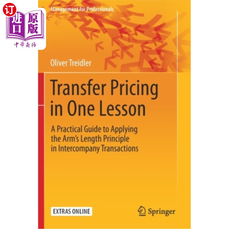 海外直订Transfer Pricing in One Lesson: A Practical Guide to Applying the Arm's Length P 转让定价一课:在公司间交易