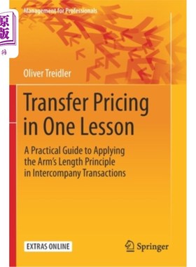 海外直订Transfer Pricing in One Lesson: A Practical Guide to Applying the Arm's Length P 转让定价一课:在公司间交易