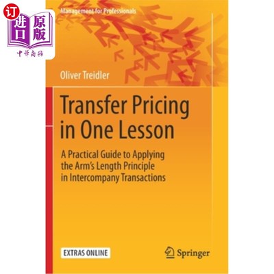 海外直订Transfer Pricing in One Lesson: A Practical Guide to Applying the Arm's Length P 转让定价一课:在公司间交易