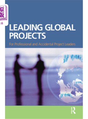 海外直订Leading Global Projects: For Professional and Accidental Project Leaders 领先的全球项目:专业和偶然的项目领