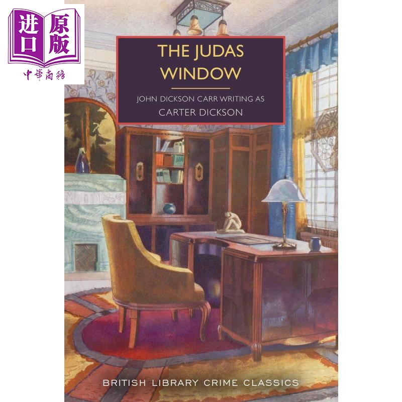 预售 犹大之窗 大英图书馆犯罪小说 经典 The Judas Window 英文原版 Carter Dickson 密室谋杀悬疑案【中商原版】