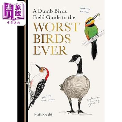 笨鸟指南 有史以来超差的鸟 A Dumb Birds Field Guide to the Worst Birds Ever 英文原版 Matt Kracht【中商原版】