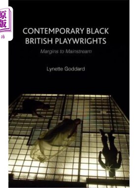 海外直订Contemporary Black British Playwrights: Margins to Mainstream 当代英国黑人剧作家:走向主流的边缘
