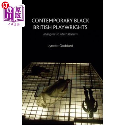 海外直订Contemporary Black British Playwrights: Margins to Mainstream 当代英国黑人剧作家:走向主流的边缘