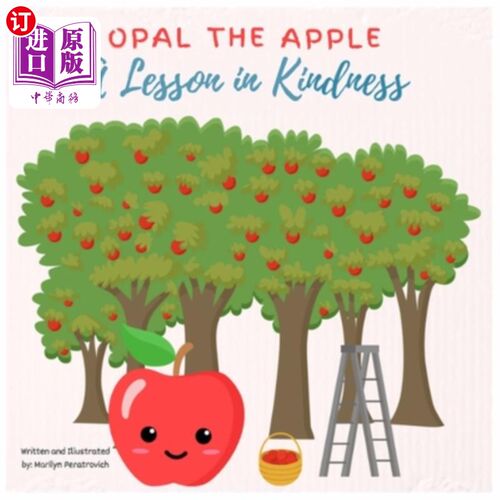 海外直订Opal the Apple: A Lesson in Kindness 《猫眼石：善良的一课