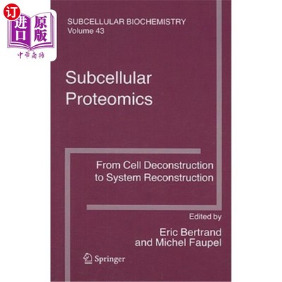 海外直订Subcellular Proteomics: From Cell Deconstruction to System Reconstruction 亚细胞蛋白质组学：从细胞解构到系