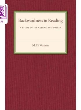 海外直订Backwardness in Reading: A Study of Its Nature and Origin 阅读落后