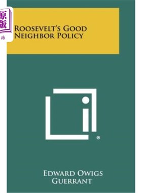 海外直订Roosevelt's Good Neighbor Policy 罗斯福的睦邻政策